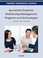 Successful Customer Relationship Management Programs and Technologies: Issues and Trends