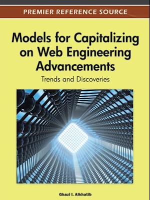 Models for Capitalizing on Web Engineering Advancements: Trends and Discoveries