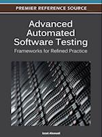 Advanced Automated Software Testing: Frameworks for Refined Practice