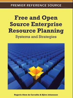 Free and Open Source Enterprise Resource Planning: Systems and Strategies