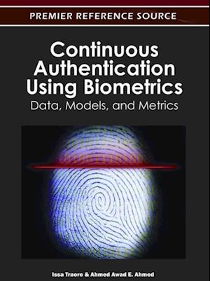 Continuous Authentication Using Biometrics: Data, Models, and Metrics