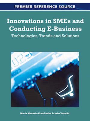 Innovations in SMEs and Conducting E-Business: Technologies, Trends and Solutions