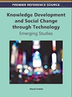 Knowledge Development and Social Change through Technology: Emerging Studies