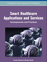 Smart Healthcare Applications and Services: Developments and Practices