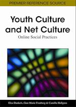 Youth Culture and Net Culture: Online Social Practices