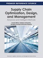 Supply Chain Optimization, Design, and Management: Advances and Intelligent Methods