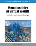 Metaplasticity in Virtual Worlds: Aesthetics and Semantic Concepts