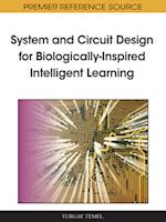 System and Circuit Design for Biologically-Inspired Intelligent Learning