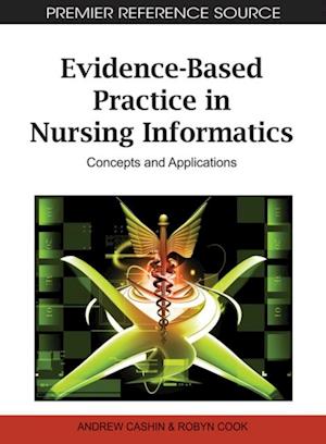 Evidence-Based Practice in Nursing Informatics: Concepts and Applications