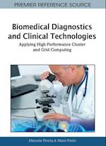 Biomedical Diagnostics and Clinical Technologies: Applying High-Performance Cluster and Grid Computing