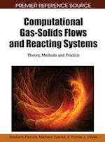 Computational Gas-Solids Flows and Reacting Systems: Theory, Methods and Practice