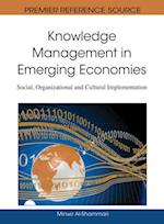 Knowledge Management in Emerging Economies: Social, Organizational and Cultural Implementation