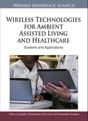 Wireless Technologies for Ambient Assisted Living and Healthcare: Systems and Applications