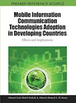 Mobile Information Communication Technologies Adoption in Developing Countries: Effects and Implications