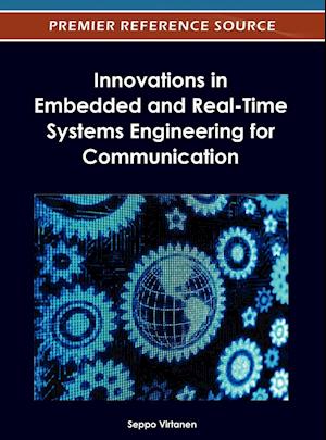 Innovations in Embedded and Real-Time Systems Engineering for Communication