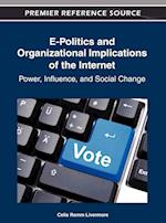 E-Politics and Organizational Implications of the Internet