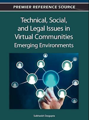 Technical, Social, and Legal Issues in Virtual Communities