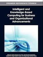 Intelligent and Knowledge-Based Computing for Business and Organizational Advancements