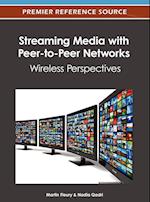 Streaming Media with Peer-To-Peer Networks
