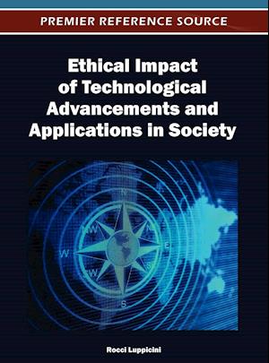 Ethical Impact of Technological Advancements and Applications in Society