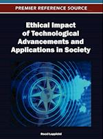 Ethical Impact of Technological Advancements and Applications in Society