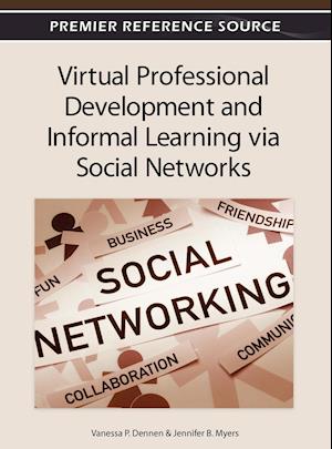 Virtual Professional Development and Informal Learning Via Social Networks