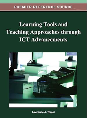 Learning Tools and Teaching Approaches Through Ict Advancements