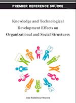 Knowledge and Technological Development Effects on Organizational and Social Structures