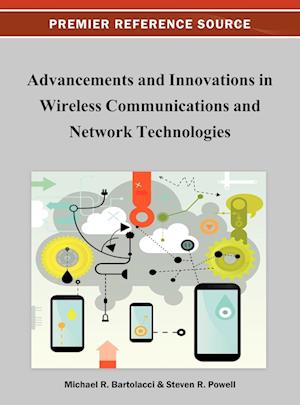 Advancement and Innovations in Wireless Communications and Network Technologies