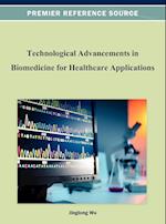 Technological Advancements in Biomedicine for Healthcare Applications