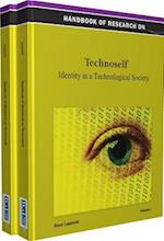 Handbook of Research on Technoself: Identity in a Technological Society