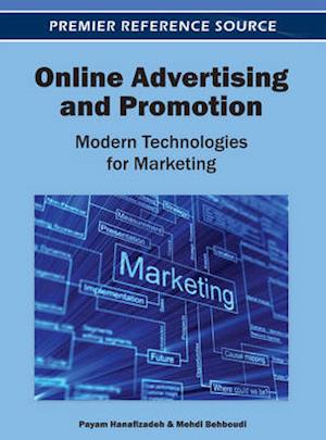 Online Advertising and Promotion: Modern Technologies for Marketing