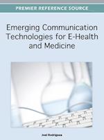 Emerging Communication Technologies for E-Health and Medicine