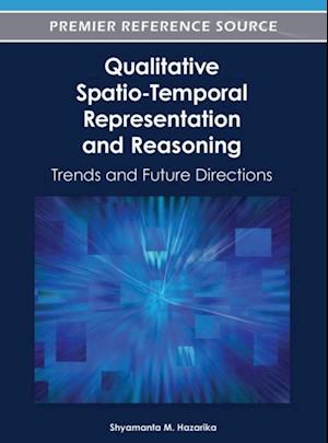 Qualitative Spatio-Temporal Representation and Reasoning: Trends and Future Directions