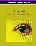 Handbook of Research on Technoself: Identity in a Technological Society