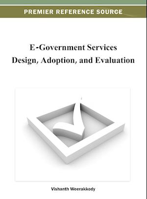 E-Government Services Design, Adoption, and Evaluation