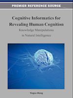 Cognitive Informatics for Revealing Human Cognition