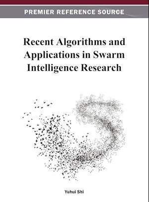 Recent Algorithms and Applications in Swarm Intelligence Research