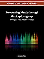 Structuring Music Through Markup Language