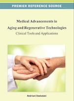 Medical Advancements in Aging and Regenerative Technologies: Clinical Tools and Applications