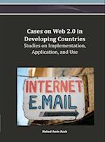 Cases on Web 2.0 in Developing Countries: Studies on Implementation, Application, and Use