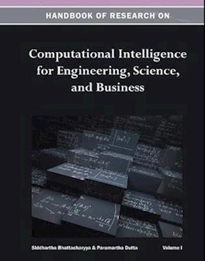 Handbook of Research on Computational Intelligence for Engineering, Science, and Business (2 Vols.)