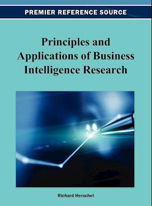 Principles and Applications of Business Intelligence Research