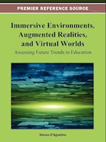 Immersive Environments, Augmented Realities, and Virtual Worlds
