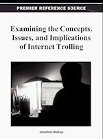 Examining the Concepts, Issues, and Implications of Internet Trolling