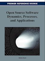 Open Source Software Dynamics, Processes, and Applications