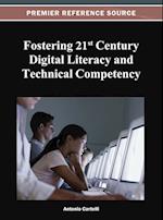 Fostering 21st Century Digital Literacy and Technical Competency