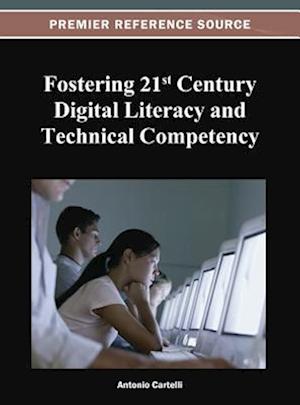 Fostering 21st Century Digital Literacy and Technical Competency