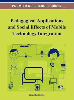 Pedagogical Applications and Social Effects of Mobile Technology Integration