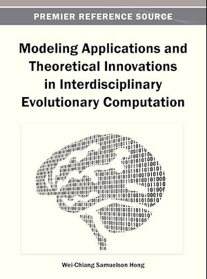 Modeling Applications and Theoretical Innovations in Interdisciplinary Evolutionary Computation